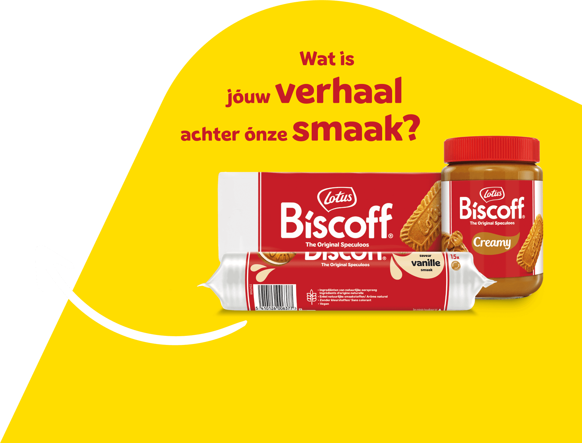 Wat is jouw verhaal achter onze smaak?